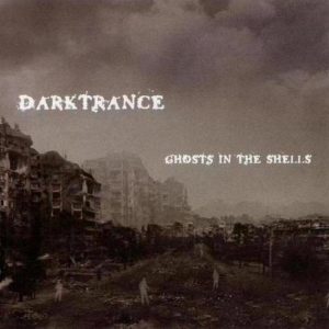darktrance-ghosts-in-the-shells