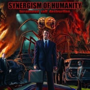 synergism-of-humanity-incantated-self-destruction
