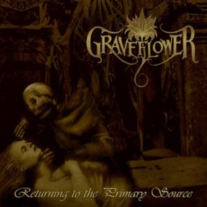 graveflower-returning-to-the-primary-source