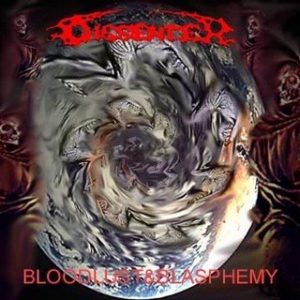 DISSENTER Bloodlust & Blasphemy
