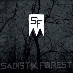 SADISTIK FOREST Sadistik Forest