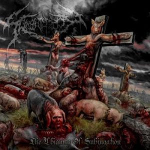 SLAUGHTERBOX The Ubiquity Of Subjugation