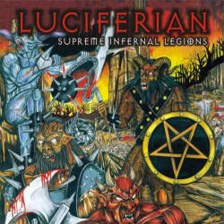 LUCIFERIAN Supreme Infernal Legions
