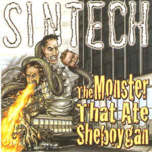 SINTECH The Monster That Ate Sheboygen