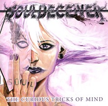 SOULDECEIVER The Curious Tricks of Mind