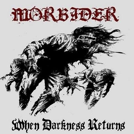 MORBIDER When Darkness returns