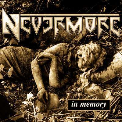 NEVERMORE In Memory