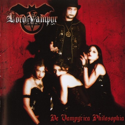 LORD VAMPYR De Vampyrica Philosophia