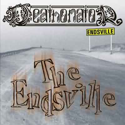 DEATHONATOR The Endsville