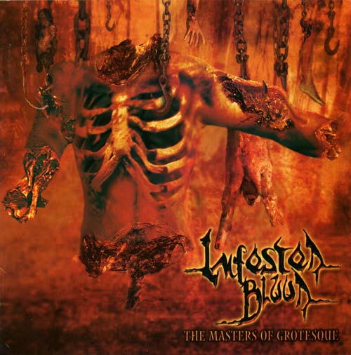INFESTED BLOOD The Masters of Grotesque