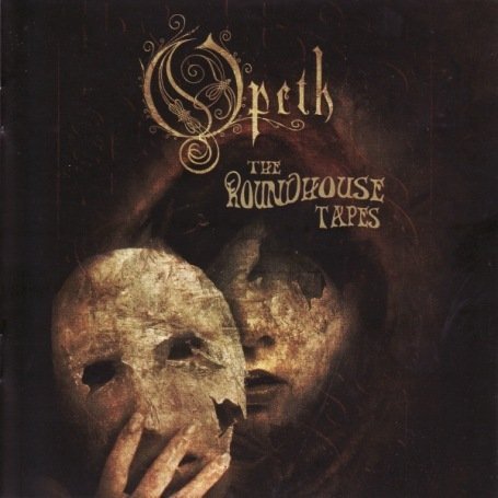 OPETH The Roundhouse Tapes