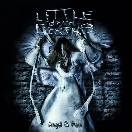 LITTLE DEAD BERTHA Angel & Pain