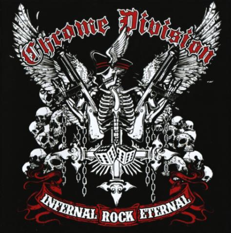 CHROME DIVISION Infernal Rock Eternal