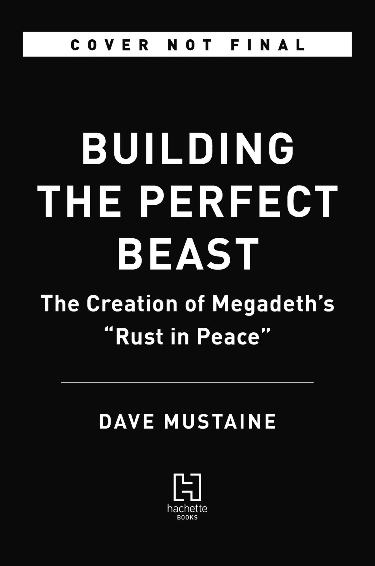 Mustaine building-the-perfect-beast-1