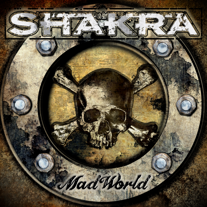 SHAKRA Mad World