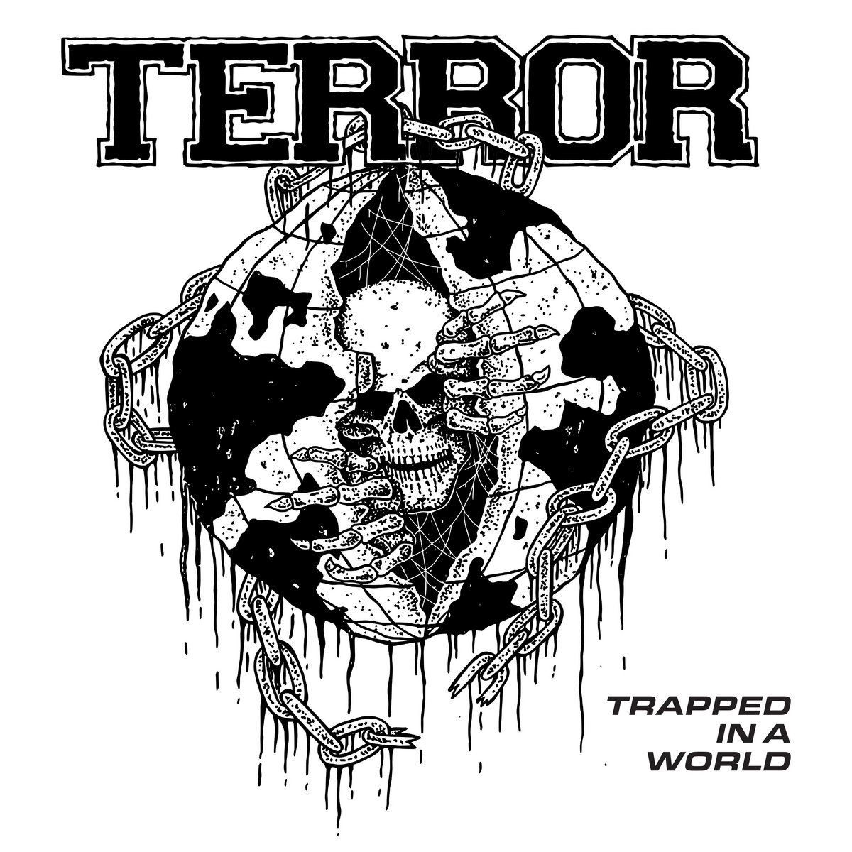 TERROR Trapped In A World